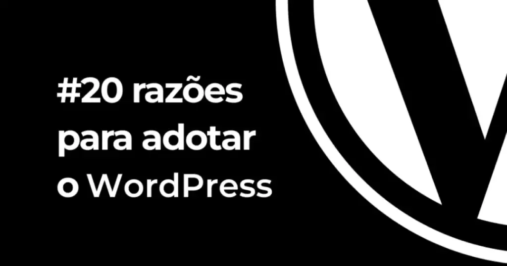 20 razoes para adotar o wordpress